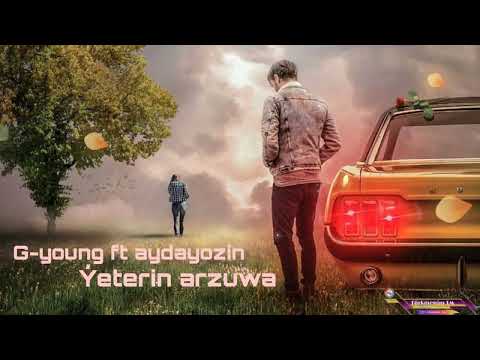 G-young ft aydayozin - Yeterin arzuwa