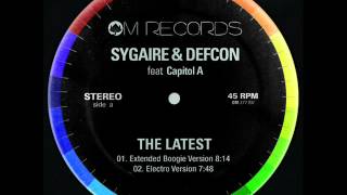 Sygaire & Defcon Feat. Capitol A - The Latest (Electro Version) (OM Records-2009)