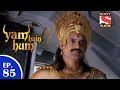 Yam Hain Hum - यम हैं हम - Episode 85 - 10th April 2015 