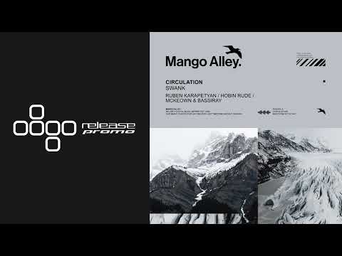 PREMIERE: Circulation - Swank (Ruben Karapetyan Remix) [Mango Alley]