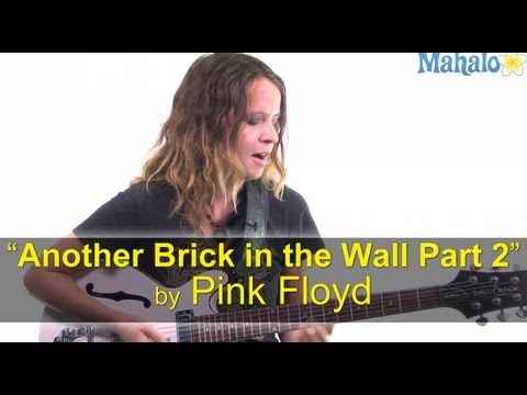 How to Play "Another Brick in the Wall Part 2" by Pink Floyd on Guitar
