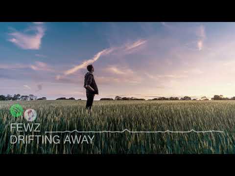 FEWZ - Drifting Away