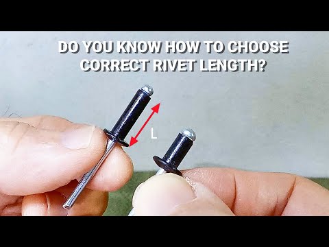 Do You Know How To Choose Correct Rivet Length?