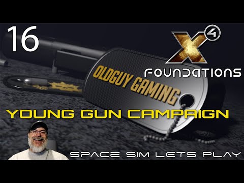 X4 Foundations Space Simulator 6.00 | Young Gun Start | Episode 16