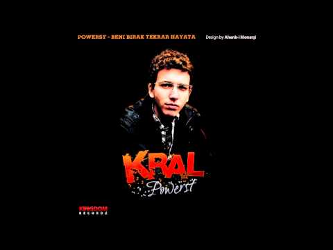 Powerst - Beni Bırak Tekrar Hayata (Kral 2012)