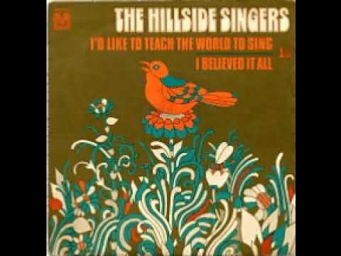 The Hillside Singers ,,I'd Like to Teach the World to Sing 1971