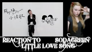 REACTION TO 蘇打綠 SODAGREEN "小情歌 LITTLE LOVE SONG" MUSIC VIDEO