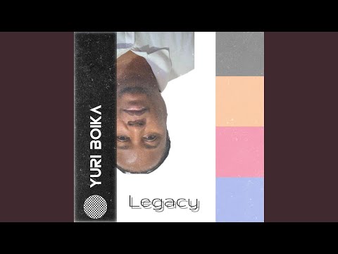Yuri Boika (feat. Legacy, Dygo Boy & Bilimbao)