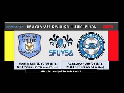Martin United SC '06 Elite vs AC Delray Rush 2006 Girls - 2021 SFUYSA U15 D1 Semi Finals - 5/1/2021
