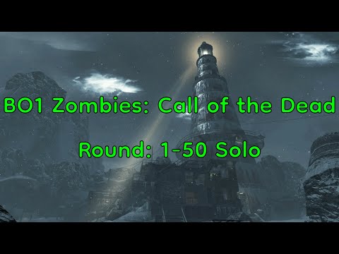 COD BO1 Zombies: Call of the Dead (Round: 1-50 Solo)