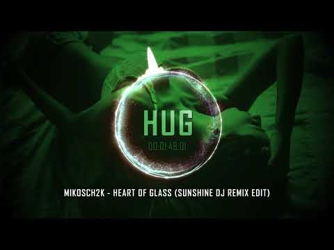 Mikosch2k - Heart of Glass (Sunshine DJ Remix Edit)