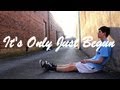 KZ - It's Only Just Begun Prod. by Jon Kilmer (Official Music Video)