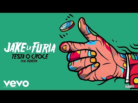 Jake La Furia - Testa O Croce ft. Egreen