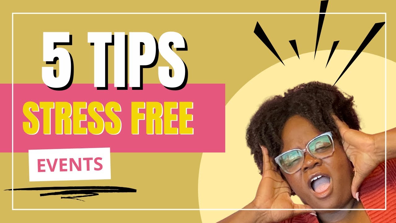 Event Planning 101: 5 Tips for a Stress Free Event