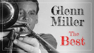 The Best Of Glenn Miller &amp; His Orchestra | Moonlight Serenade
