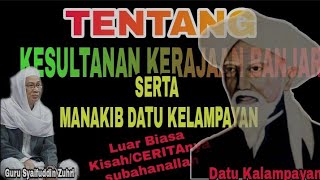 Download lagu kisah kerajaan Banjar dan manakib Datu kalayan gur... mp3