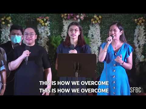 This is How We Overcome | SFBC Praise & Worship | Thanksgiving 2022