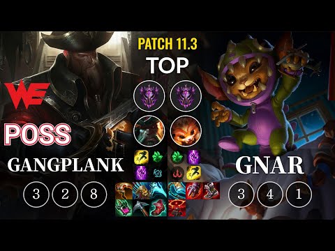 WE Poss Gangplank vs Gnar Top - KR Patch 11.3
