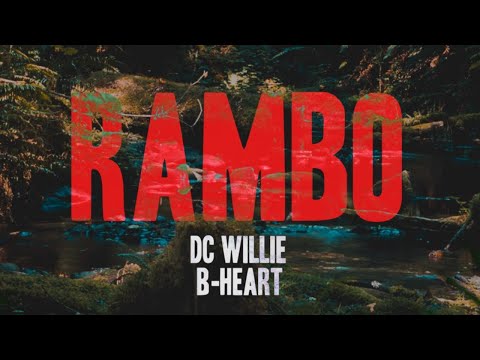 DC Willie - Rambo ft. B-Heart (Official Lyric Video)