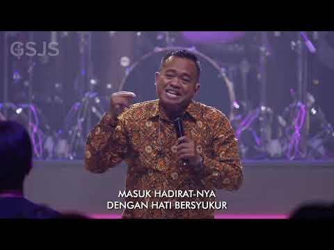 Masuk HadiratNya ( Tuhan Hadir ) - GSJS WORSHIP | Lagu Pujian Rohani Kristen