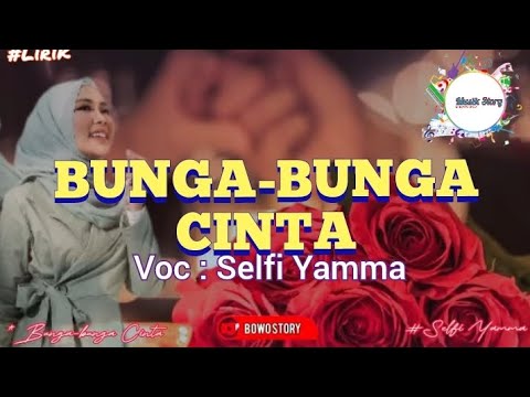 BUNGA-BUNGA CINTA | Voc : Selfi Yamma