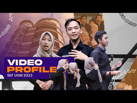 VIDEO PROFIL SEF UGM 2023 I SEFamily SUPREME