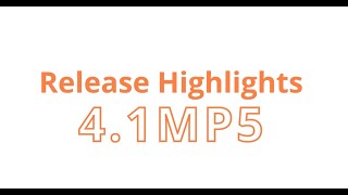 Release Highlights 4.1 MP5