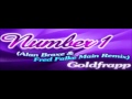 Number 1 (Alan Braxe & Fred Falke Main Remix) - Goldfrapp