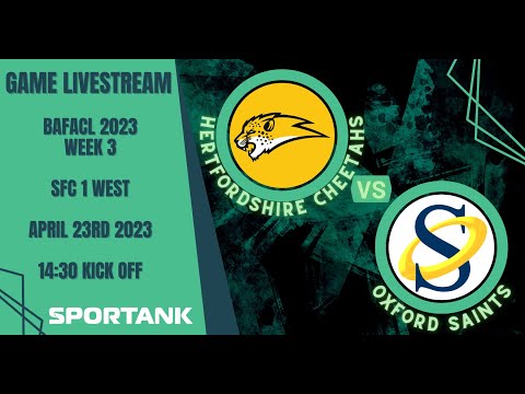 BAFACL 2023 Week 3 SFC 1 West - Hertfordshire Cheetahs v Oxford Saints