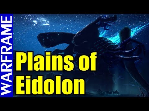 Warframe Plains of Eidolon is LIVE!  Update 22 is Released!