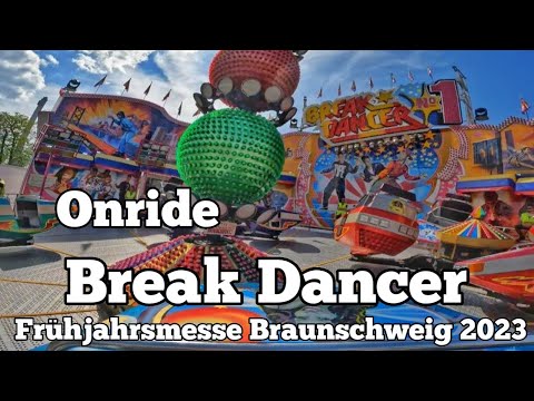 ⁴ᴷ Break Dancer - Franzelius - Onride | Frühjahrsmesse Braunschweig 2023