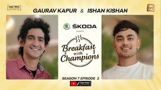 Episode 2  Ishan Kishan  Breakfast with Champions 