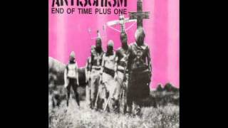 Antischism - End of Time Plus One (1992)