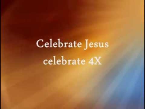 download lagu mp3 mp4 Celebrate Jesus Celebrate Lyrics, download lagu Celebrate Jesus Celebrate Lyrics gratis, unduh video klip Celebrate Jesus Celebrate Lyrics