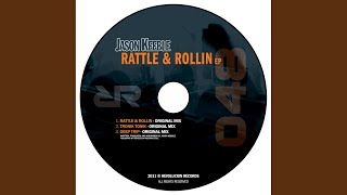 Rattle &amp; Rollin (Original Mix)
