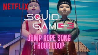 Squid Game 3 Rope Song(Tok Tok) | English Korean Lyrics 1 Hour Loop
