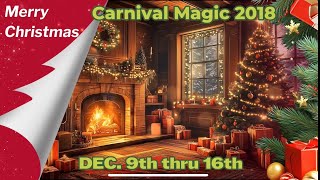 Carnival Magic Dec.9th thru 16th 2018