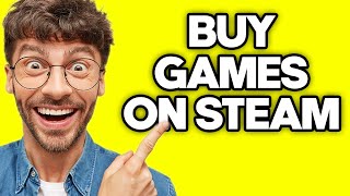 How To Buy Games On Steam (2023)