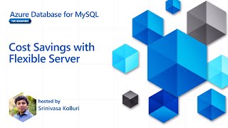 Cost Savings with Flexible Server [11 of 16] | Azure Database for MySQ