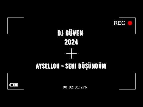 Aysellou   Seni Düşündüm