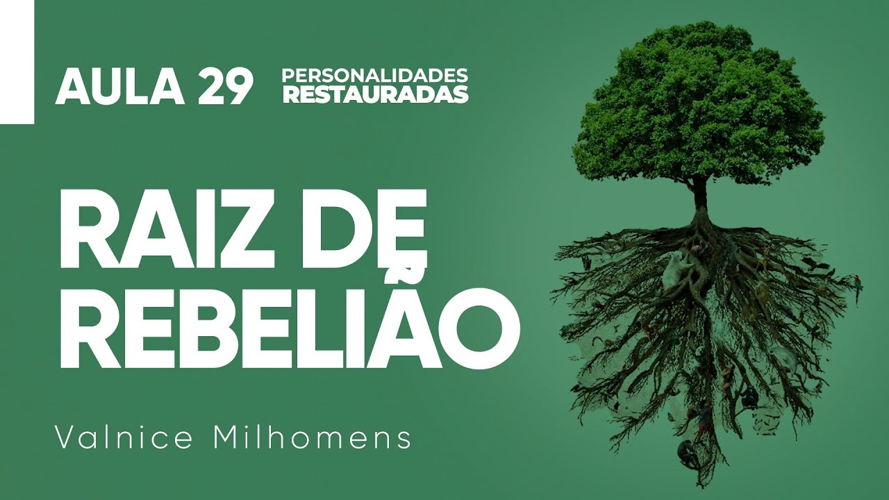Personalidades Restauradas - Aula 29 - Valnice Milhomens