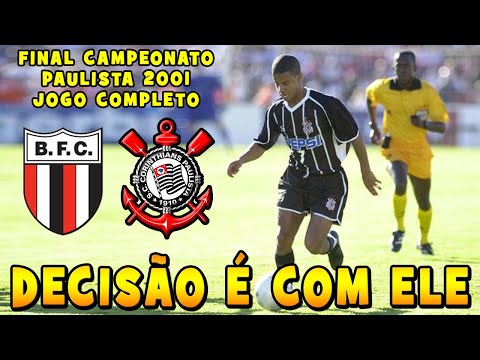 Botafogo SP x Corinthians Final Campeonato Paulista 2001 1ºJogo Completo