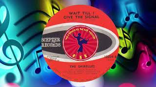 The Shirelles - Wait Till I Give The Signal : Northern Soul Music Videos : Best Northern Soul Songs