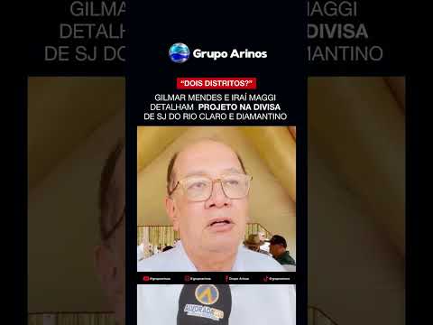 Gilmar Mendes e Iraí Maggi detalham “Gilmarlândia” na divisa de São José do Rio Claro e Diamantino
