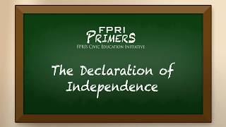 The Declaration of Independence: An FPRI Primer