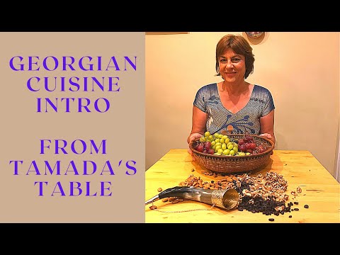 Introduction to Georgian Cuisine from Tamada's Table !