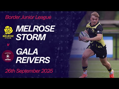 Melrose Storm vs. Gala Reivers | Border Junior League | Scottish Rugby
