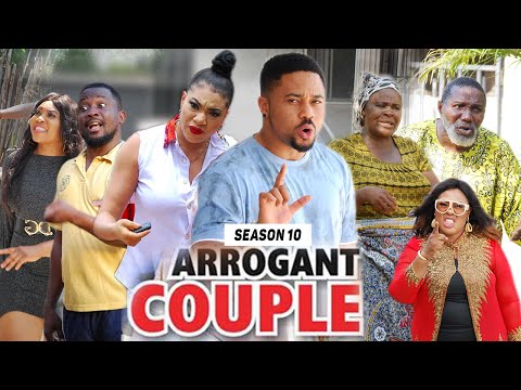 ARROGANT COUPLE (SEASON 10) (NEW MOVIE) - 2021 LATEST NIGERIAN NOLLYWOOD MOVIES
