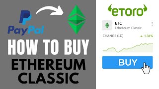 How to buy Ethereum Classic (ETC) CFD with PayPal on eToro ✅ Step-by-Step Tutorial