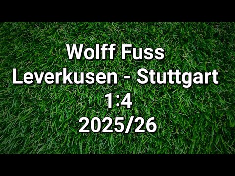 Wolff Fuss comments on Bayer Leverkusen vs. VfB Stuttgart 1:4 (2025/26)
